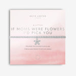 Katie Loxton-A Little 'If Mom's Were Flowers, I'd Pick You' Bracelet