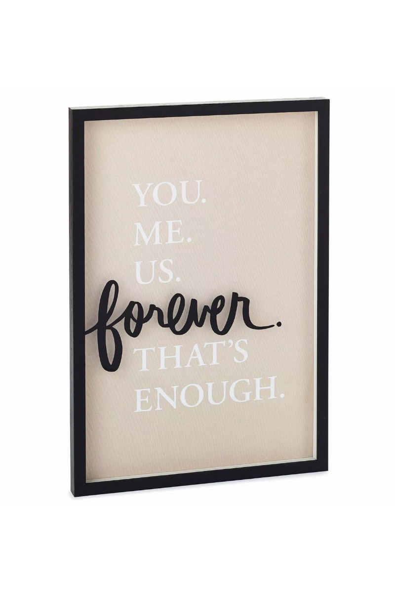 Light Gray You Me Us Forever Quote Sign, 11x16