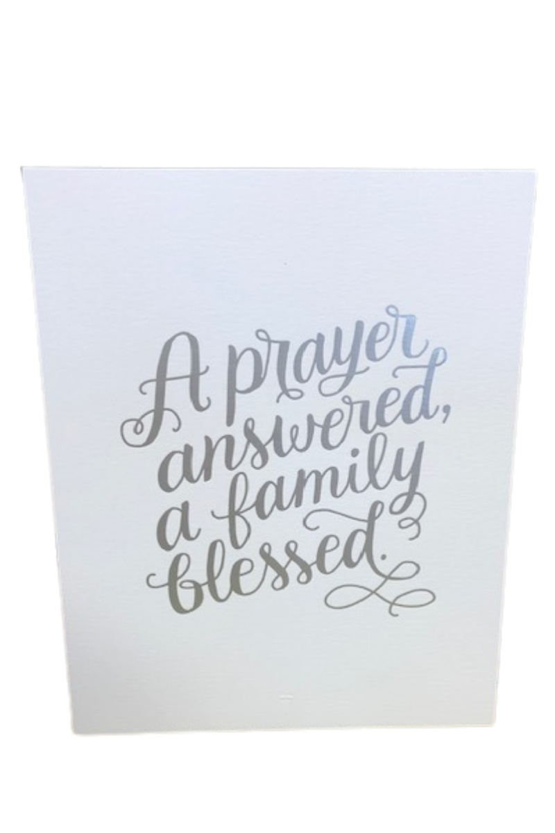 A PRAYER ANSWERED A FAMILY BLESSED PRINT